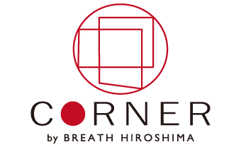 CORNER by BREATH HIROSHIMA